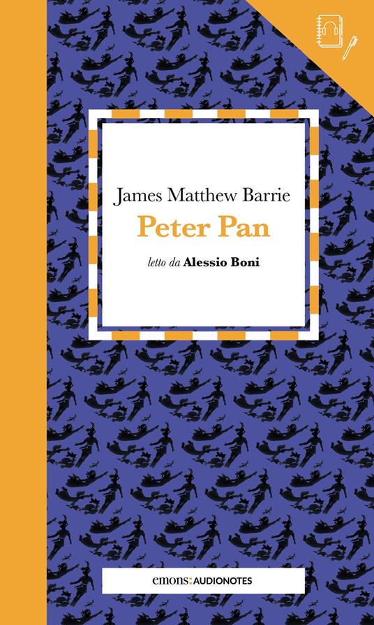 James Matthew Barrie Peter Pan letto da Alessio Boni. Con audiolibro 